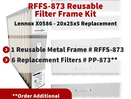 Lennox   Healthy Climate X0586 - 20x25x5 Reusable Filter Frame Kit - Includes Lifetime Reusable Frame MODEL # RFFS 873 and 6 Replacement Filters PART # PP-873 MERV 11. Made by FurnaceFilters.Ca Online now