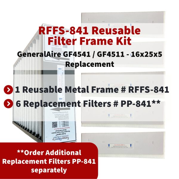 GeneralAire 4541   4511 16x25x5 Reusable Filter Frame Kit - Includes Lifetime Reusable Frame MODEL # RFFS 841 and 6 Replacement Filters PART # PP-841 MERV 11. Made by FurnaceFilters.Ca Online Sale